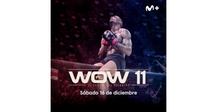 WOW 11 - SÁBADO 16 DE DICIEMBRE 2023
